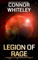 Legion Of Rage - Whiteley Connor