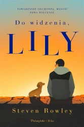 Do widzenia, Lily - Steven Rowley