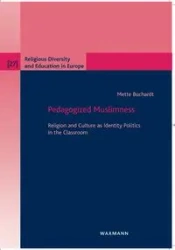 Pedagogized Muslimness - Buchardt Mette