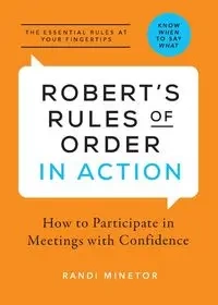 Robert's Rules of Order In Action - Randi Minetor