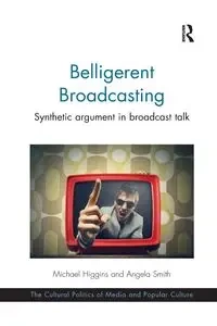Belligerent Broadcasting - Michael Higgins
