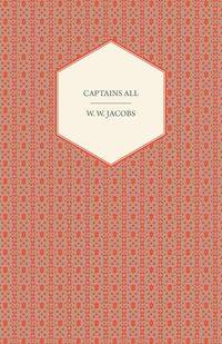 Captains All - William Jacobs Wymark