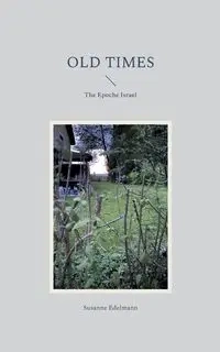 Old Times - Susanne Edelmann