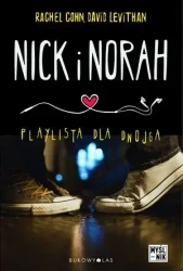 Nick i Norah. Playlista dla dwojga - David Levithan, Rachel Cohn