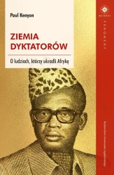 Ziemia dyktatorów - Paul Kenyon