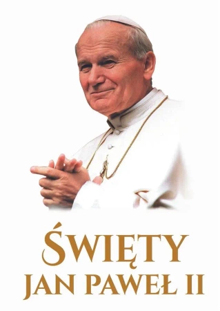 Święty Jan Paweł II - praca zbiorowa