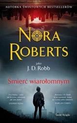 Śmierć wiarołomnym - Nora Roberts