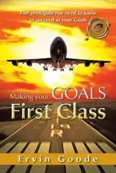 Making Your Goals First Class - Egoode