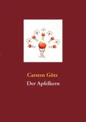 Der Apfelkern - Götz Carsten