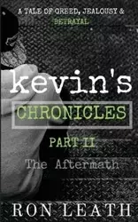Kevin's Chronicles Part II - Ron Leath