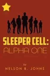 Sleeper Cell - Nelson B. Johns