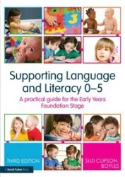Supporting Language and Literacy 0-5 - Suzi Clipson-Boyles