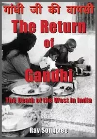The Return of Gandhi - Ray Songtree