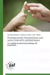 Pantoprazole intraveineux aux soins intensifs pédiatriques - Collectif