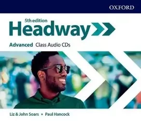 Headway. 5th edition. Advanced. Class CD - Liz John and Soars, Paul Hancock