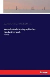 Neues historisch-biographisches Handwörterbuch - Grohmann Johann Gottfried
