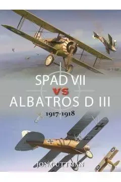 Spad vii vs albatros d III 1917-1918 - Jon Guttman