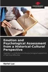 Emotion and Psychological Assessment from a Historical-Cultural Perspective - Luz Heriel