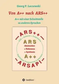 Von A++ nach ARS++ - Loczewski Georg P.