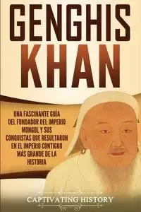 Genghis Khan - History Captivating