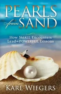 Pearls from Sand - Karl Wiegers