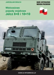 Wieloosiowe pojazdy wojskowe. Jelcz 8x8 i 10x10 - Jarosław Brach
