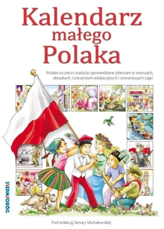Kalendarz małego Polaka SIEDMIORÓG - praca zbiorowa