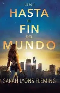 Hasta el fin del mundo - Lyons Fleming