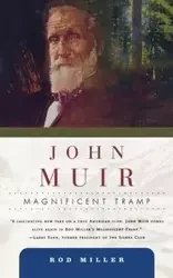 John Muir - Rod Miller