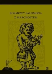 Rozmowy Salomona z Marchołtem - Maciej Eder