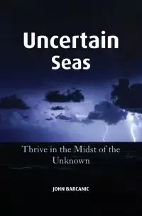 Uncertain Seas - John Barcanic