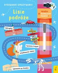 Rysowanki-zmazywanki ze ścieralnym flamastrem.. Lisie podróże - Opracowanie zbiorowe