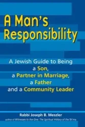 A Man's Responsibility - Joseph B. Meszler Rabbi
