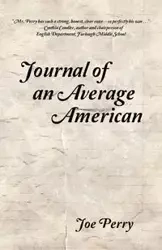 Journal of an Average American - Perry Joe