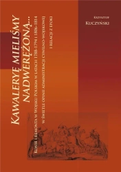 Kawaleryę mieliśmy nadwerężoną... - Krzysztof Kuczyński