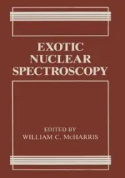 Exotic Nuclear Spectroscopy - William C. McHarris