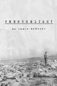 Trenchblight - James McBride