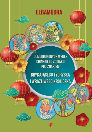 Dla urodzonych wedle chińskiego zodiaku pod znakie - Elbamudra