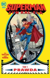 Superman. Syn Kal-Ela T.1 Prawda - Tom Taylor, John Timms, Daniele Di Nicuolo