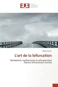 L'art de la bifurcation - TOUZIN-M