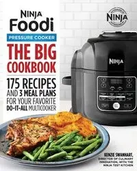 The Official Big Ninja Foodi Pressure Cooker Cookbook - Swanhart Kenzie