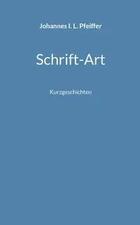Schrift-Art - Pfeiffer Johannes I. L.