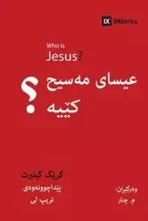 Who Is Jesus? / عیسای مەسیح کێیە؟ (Kurdish Sorani) - Gilbert Greg