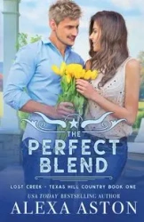 The Perfect Blend - Alexa Aston