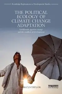 The Political Ecology of Climate Change Adaptation - Taylor Marcus