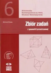 Zbiór zadań z geometrii przestrzennej - Michał Kieza