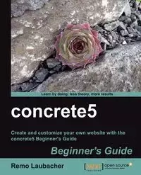 Concrete5 Beginner's Guide - Laubacher Remo