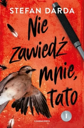 Zdzisław Mokryna T.2 Nie zawiedź mnie, tato cz.1 - Stefan Darda