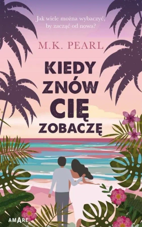 eBook Kiedy znów cię zobaczę - M. K. Pearl mobi epub