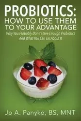Probiotics - Jo Panyko BS MNT A